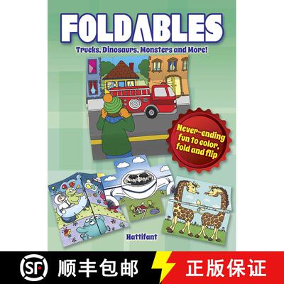 预订 Foldables -- Trucks, Dinosaurs, Monsters and More!: Never-Ending Fun to Color, Fold and Flip (Fi... [9780486804521]