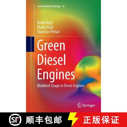 【3-4周达】Green Diesel Engines : Biodiesel Usage in Diesel Engines (Softcover reprint of the origina... [9781447169390]