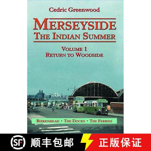 【3-4周达】Merseyside: The Indian Summer - Return to Woodside [9781857942729]