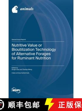 【3-4周达】Nutritive Value or Bioutilization Technology of Alternative Forages for Ruminant Nutrition [9783725826896]
