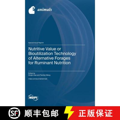 【3-4周达】Nutritive Value or Bioutilization Technology of Alternative Forages for Ruminant Nutrition [9783725826896]