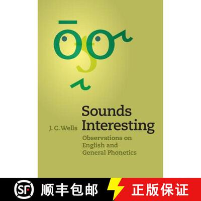 【3-4周达】Sounds Interesting: Observations on English and General Phonetics [9781107427105]