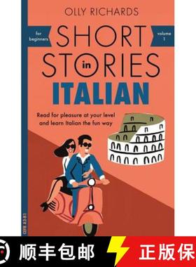 【3-4周达】Short Stories in Italian for Beginners : Read for pleasure at your level, expand your voca... [9781473683327]
