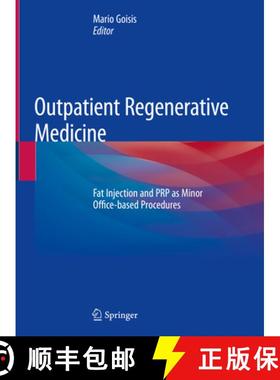 【3-4周达】Outpatient Regenerative Medicine: Fat Injection and Prp as Minor Office-Based Procedures [9783319448923]