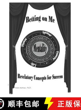 【3-4周达】Betting on Me: Revelatory Concepts for Success [9781733164115]