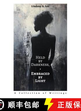 【3-4周达】Held by Darkness, Embraced by Light [9798992679601]
