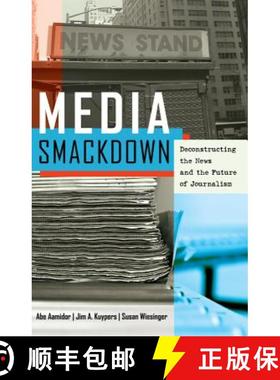 【3-4周达】Media Smackdown : Deconstructing the News and the Future of Journalism [9781433120947]