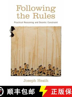 【3-4周达】Following the Rules: Practical Reasoning and Deontic Constraint [9780195370294]