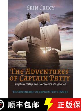 【3-4周达】The Adventures of Captain Patty: Captain Patty and Veronica's Vengeance [9780692911174]
