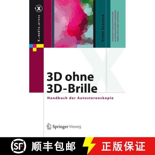 【3-4周达】3D Ohne 3d-Brille: Handbuch Der Autostereoskopie [9783642305092]