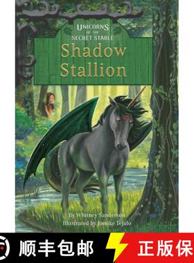 【3-4周达】Unicorns of the Secret Stable: Shadow Stallion (Book 7) [9781631635090]