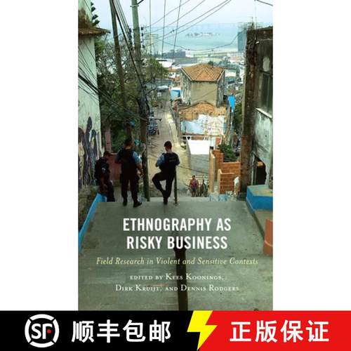 预订 Ethnography as Risky Business : Field Research in Violent and Sensitive Contexts [9781498598439]