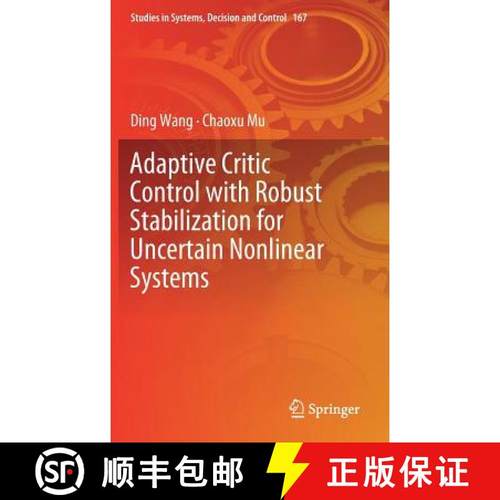 【3-4周达】Adaptive Critic Control with Robust Stabilization for Uncertain Nonlinear Systems [9789811312526]
