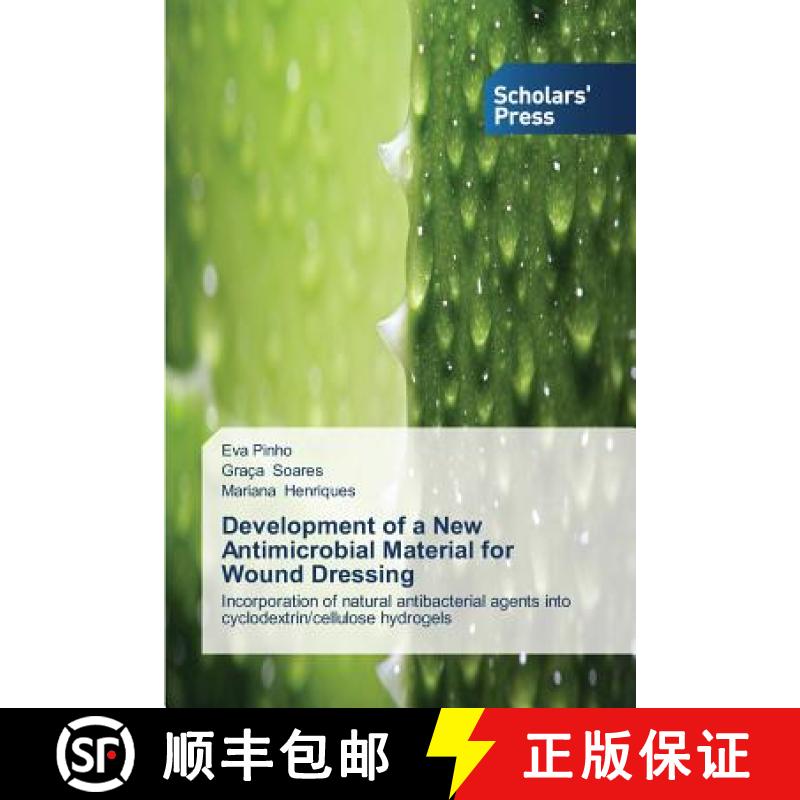 预订 Development of a New Antimicrobial Material for Wound Dressing [9783639663853]