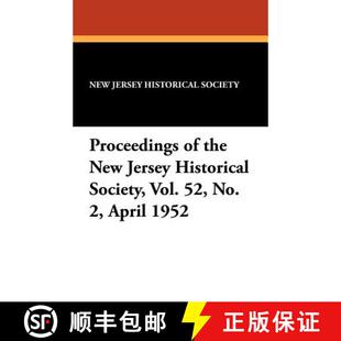 【3-4周达】Proceedings of the New Jersey Historical Society, Vol. 52, No. 2, April 1952 [9781434458209]