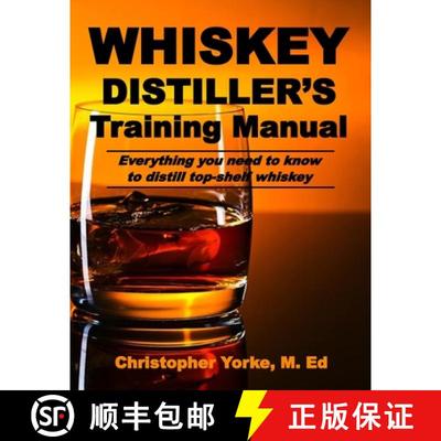 【3-4周达】Whiskey Distiller's Training Manual [9780998600505]