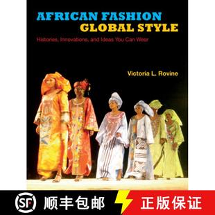 【3-4周达】African Fashion, Global Style: Histories, Innovations, and Ideas You Can Wear [9780253014092]