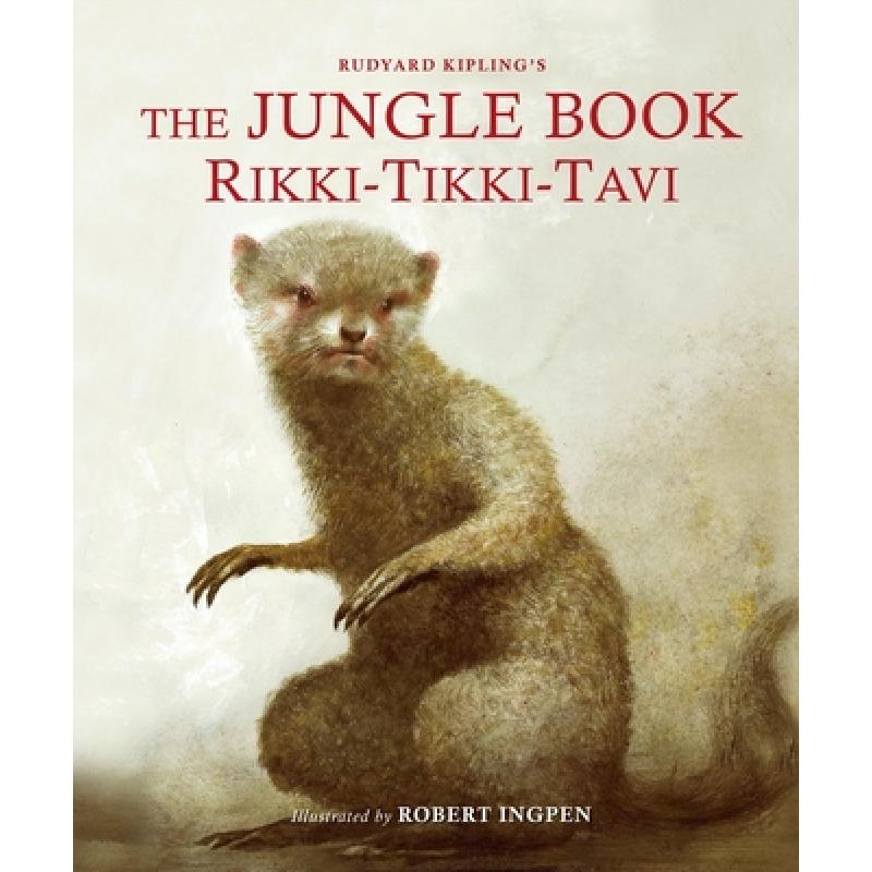 【4周达】The Jungle Book: Rikki-Tikki-Tavi: A Robert Ingpen Illustrated Classic[9781913519568]