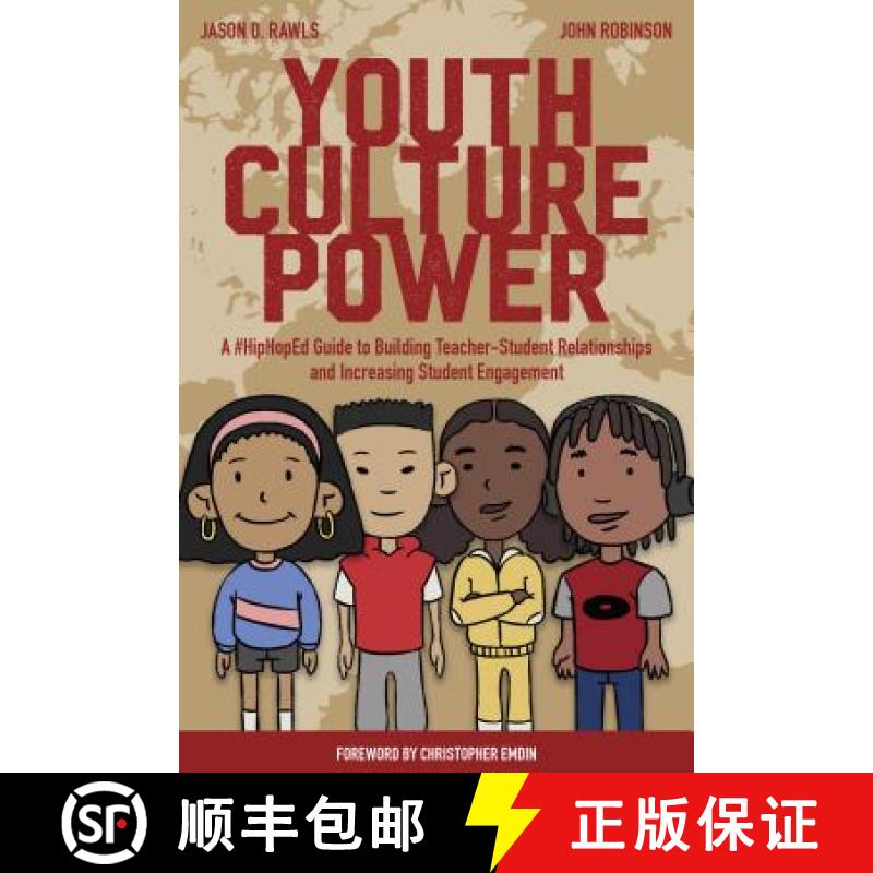 【2-3周达】Youth Culture Power : A #HipHopEd Guide to Building Teacher-Student Relationships and Incr... [9781433171253]