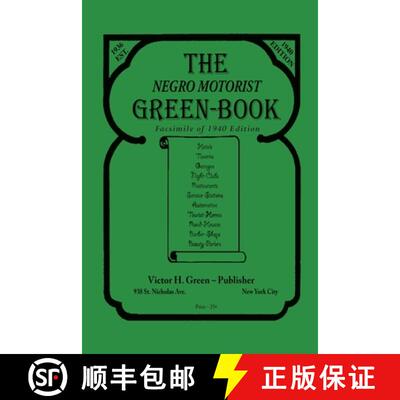 【3-4周达】The Negro Motorist Green-Book: 1940 Facsimile Edition [9781684224876]