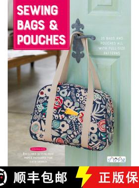 【3-4周达】Sewing Bags and Pouches: 35 Bags and Pouches all with Full-Size Patterns [9786059192781]