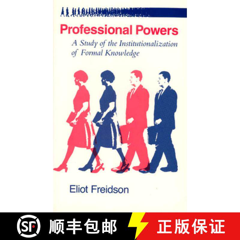 【3-4周达】Professional Powers: A Study of the Institutionalization of Formal Knowledge [9780226262253]