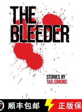 预订 The Bleeder: Stories [9780996111003]