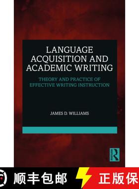 【3-4周达】Language Acquisition and Academic Writing: Theory and Practice of Effective Writing Instru... [9781032321509]