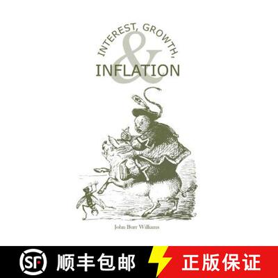 【3-4周达】Interest, Growth, & Inflation: The Contractual Savings Theory of Interest [9780870341311]
