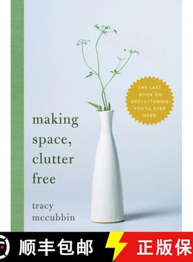 【3-4周达】Making Space, Clutter Free: The Last Book on Decluttering You'll Ever Need [9781728297378]