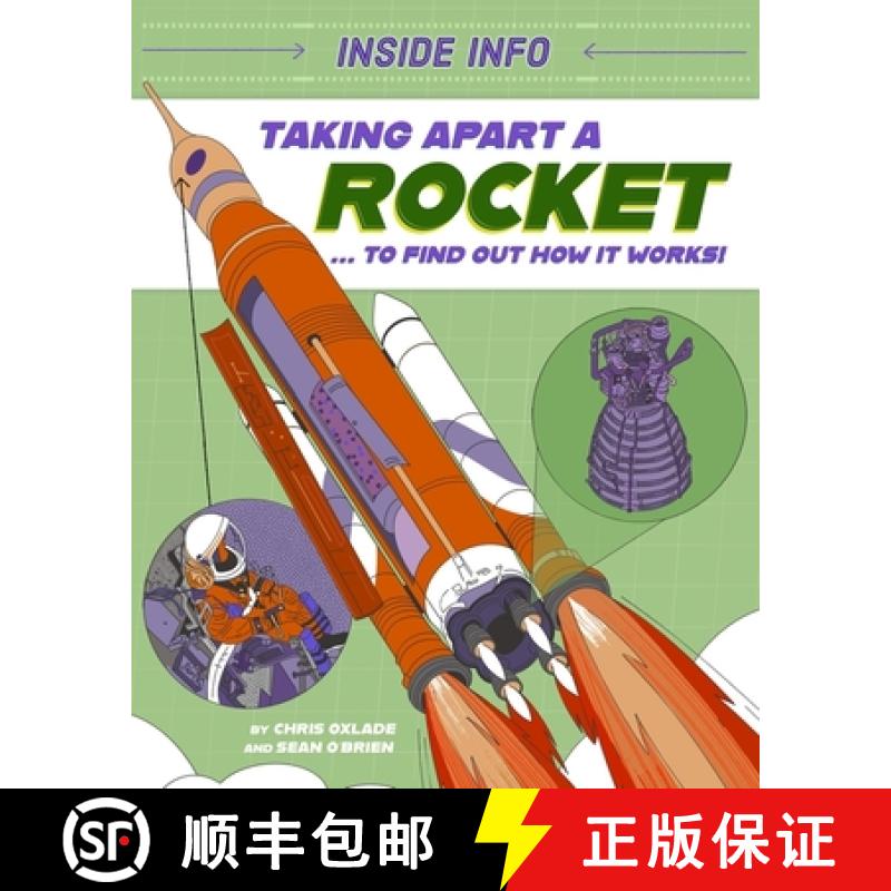【3-4周达】Inside Info: Taking Apart a Rocket: ... to find out how it works! [9781526327062]