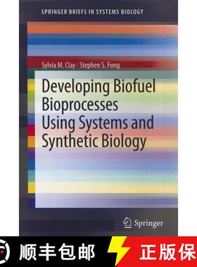 【3-4周达】Developing Biofuel Bioprocesses Using Systems and Synthetic Biology [9781461455790]