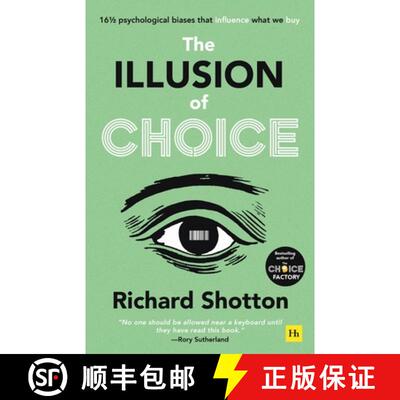 现货 选择的幻觉 The Illusion of Choice: 17 1/2 Psychological Quirks That Influence How We Behave [9780857199744]