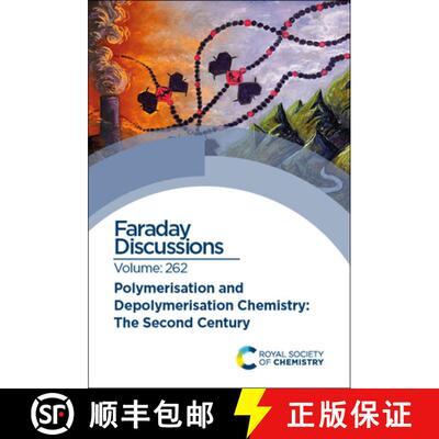 【3-4周达】Polymerisation and Depolymerisation : Faraday Discussion 262 [9781837070688]