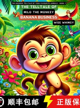 预订 The Telltale of Milo the Monkey's Banana Business [9798869168665]