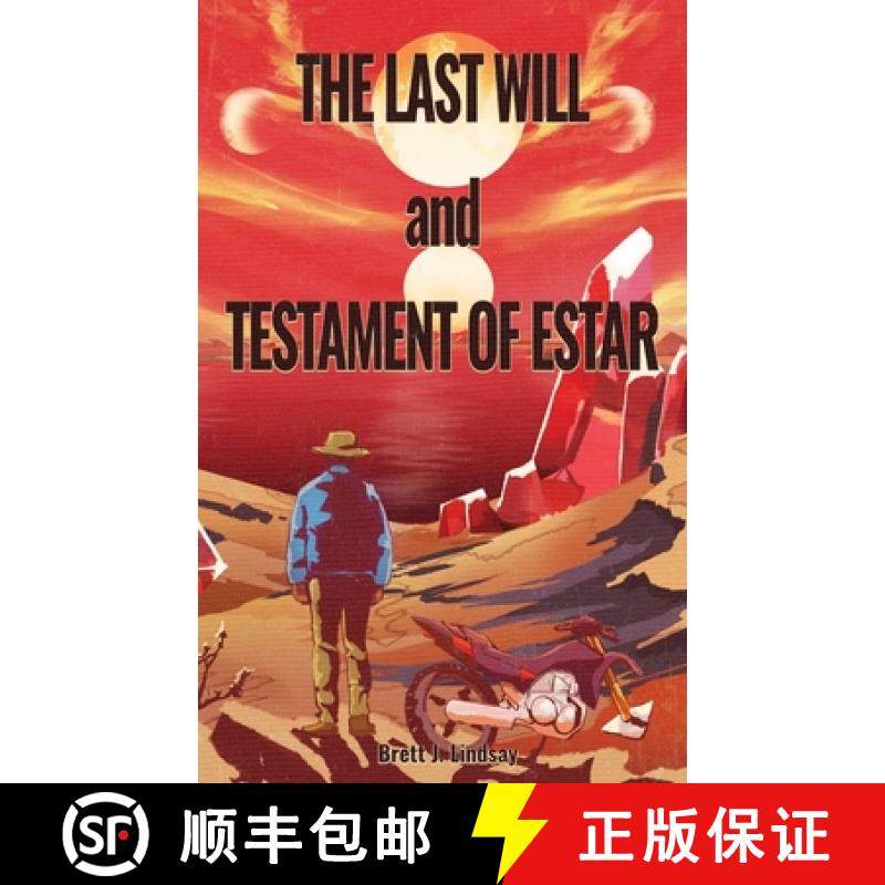 预订 The Last Will and Testament of Estar [9781069117205]