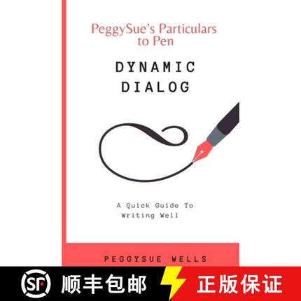【3-4周达】Dynamic Dialog: A Quick Guide To Writing Well [9798992104431]
