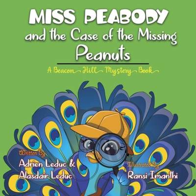 【4周达】Miss Peabody and the Case of the Missing Peanuts [9780987907233]