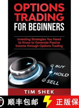 【3-4周达】Options Trading for Beginners: Investing Strategies You Need to Know to Generate Passive I... [9781922300812]