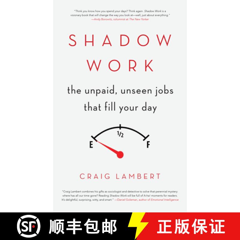 【2-3周达】Shadow Work: The Unpaid, Unseen Jobs That Fill Your Day [9781619027367]