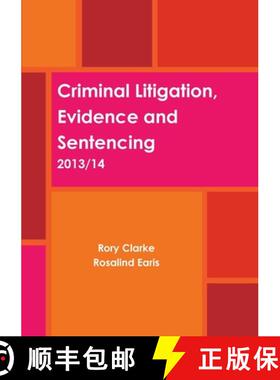 【3-4周达】Criminal Litigation, Evidence and Sentencing [9781291227314]