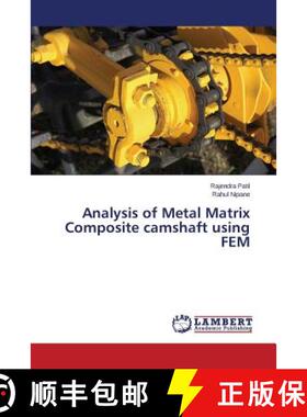 预订 Analysis of Metal Matrix Composite camshaft using FEM [9783659795732]
