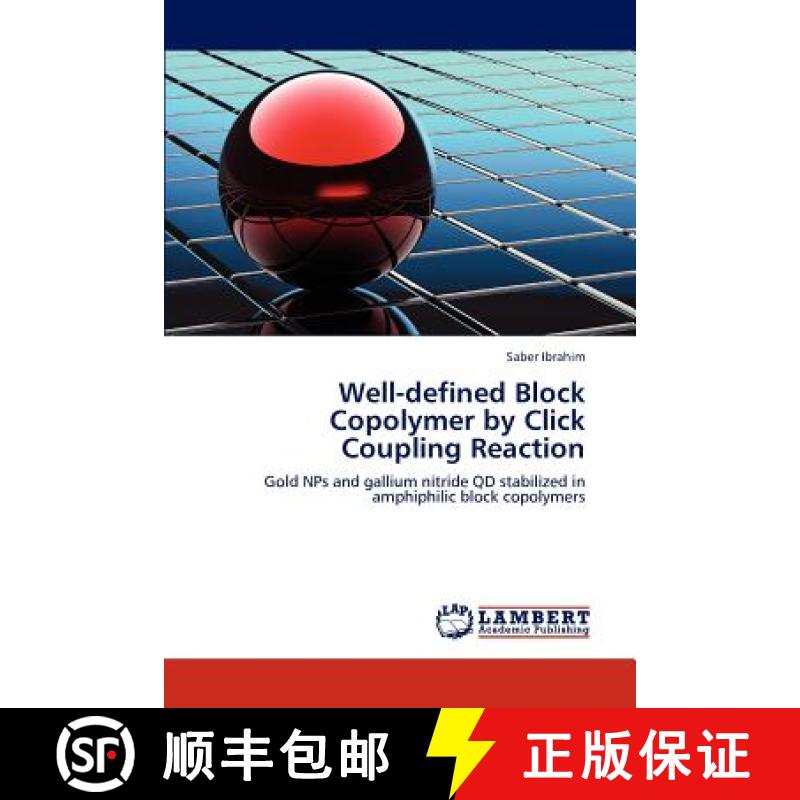预订 Well-defined Block Copolymer by Click Coupling Reaction [9783659147128]