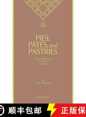 【3-4周达】Charlotte Birnbaum - on the Table Pies, Pates and Pastries Secrets Old and New of the Art ... [9783943365313]