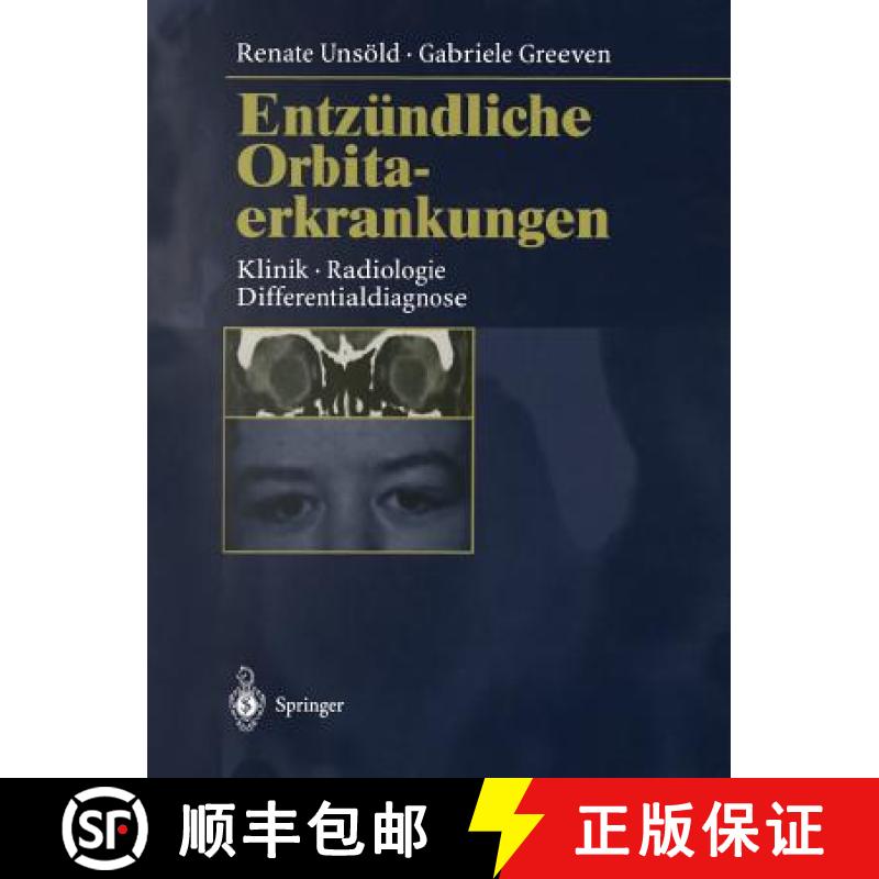 【3-4周达】Entzündliche Orbitaerkrankungen: Klinik - Radiologie - Differentialdiagnose [9783662116852]