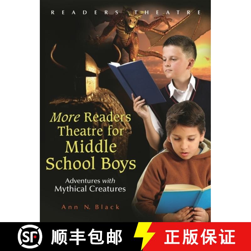 预订 More Readers Theatre for Middle School Boys: Adventures with Mythical Creatures [9781591587576]