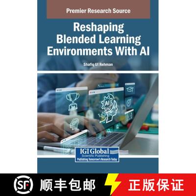 【3-4周达】Reshaping Blended Learning Environments With AI [9798337338163]