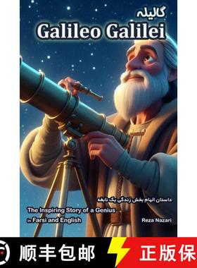 【3-4周达】Galileo Galilei: The Inspiring Story of a Genius in Farsi and English [9798894448527]