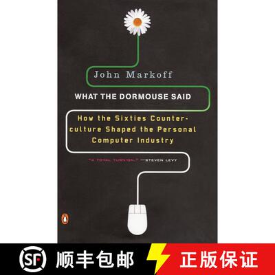 【3-4周达】What the Dormouse Said: How the Sixties Counterculture Shaped the Personal Computer Industry [9780143036760]