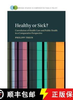 【3-4周达】Healthy or Sick?: Coevolution of Health Care and Public Health in a Comparative Perspective [9781108796149]